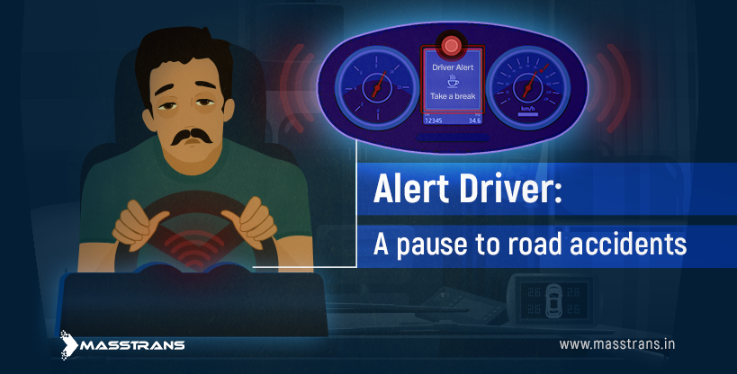 Alert Driver: A pause to road accidents